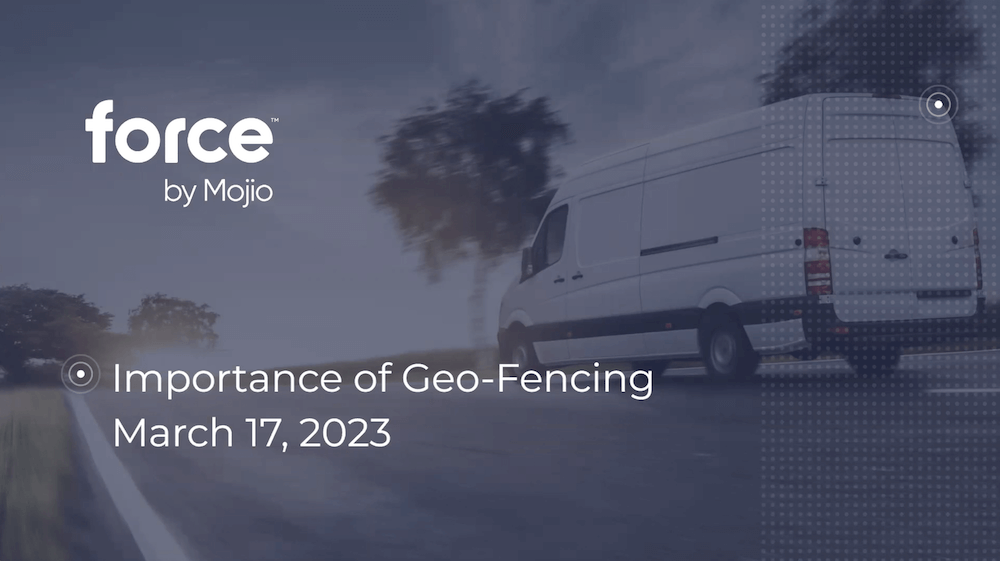 Force by mojio geo-fence announcement